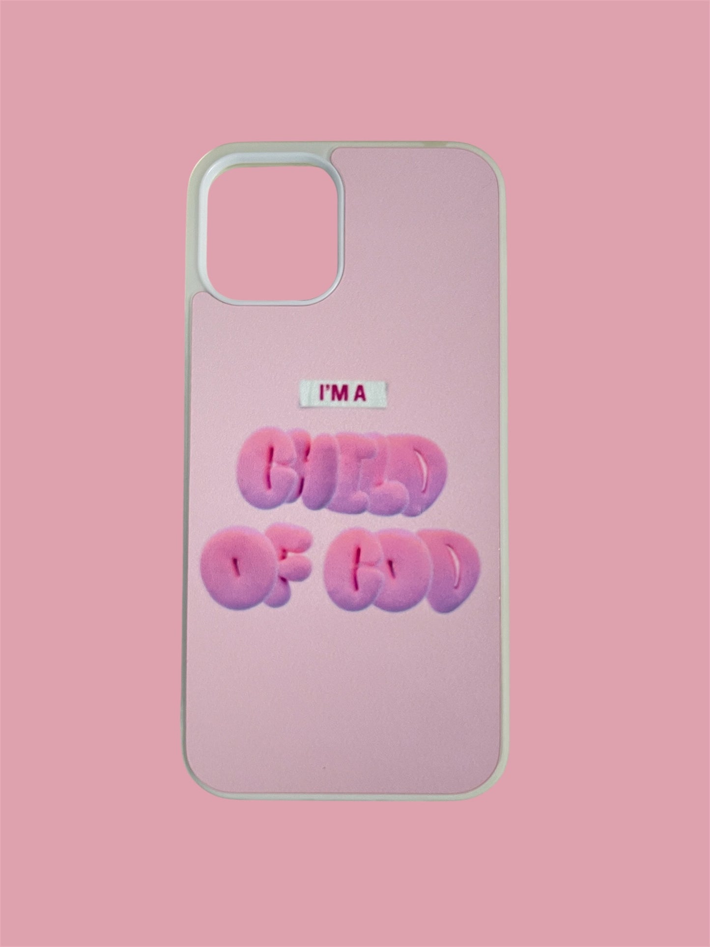 "I'm a Child of God" Pink Phone Case